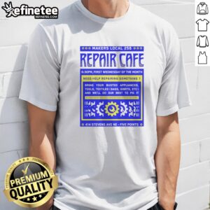 Original Makers Local 256 Repair Cafe Gear Wrench Need Help Repairing Something t-shirt featuring a unique wrench graphic.