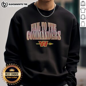 Pretty Hail To The Commanders Washington Commanders NFL Slogan Design Logo Sweashirt showcasing team spirit.
