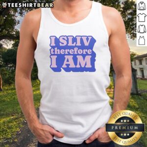 Awesome I SLIV Therefore I Am Tank top displayed in a vibrant color, perfect for casual wear.
