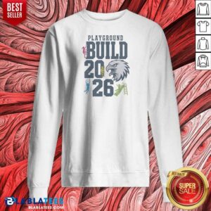 Pretty Playground Build 2026 Eagle Mascot Sweatshirt