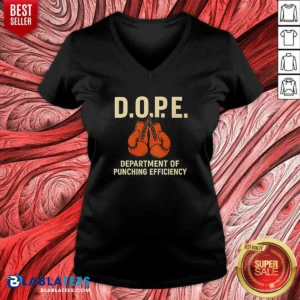 Premium DOPE Department Of Punching Efficiency V-Neck Shirt
