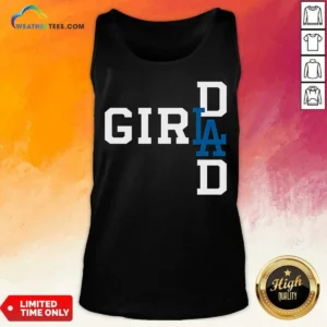 Good Los Angeles Dodgers LA Girl Dad Tank Top