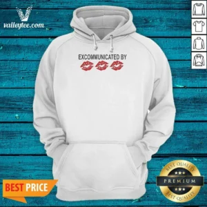 Top Excommunicated By Lips Hoodie