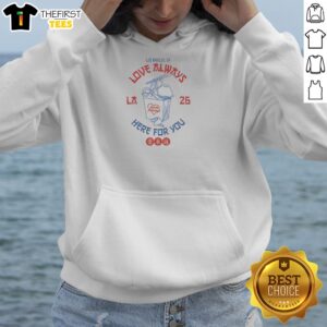 Pretty Love Always Los Angeles 26 Here For You Takeout Noodles Fortune Cookie Hoodie
