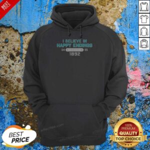 Top I Believe In Happy Endings 1892 Hoodie