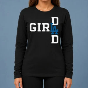 Awesome Los Angeles Dodgers LA Girl Dad Long Sleeve Shirt