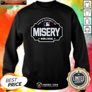 Official Property Of Misery Worldwide Sweatshirt