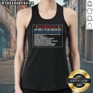 Funny Fascism Is Not An Idea To Be Debated Set Of Actions To Be Fought Tank top featuring bold text design