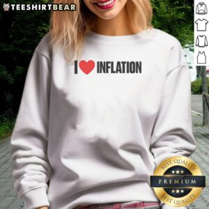 Good Trump I Love Inflation Sweatshirt in soft fabric with bold text print on front