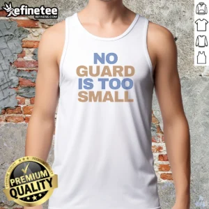 Good Tyler Murray No Guard Is Too Small Tank Top