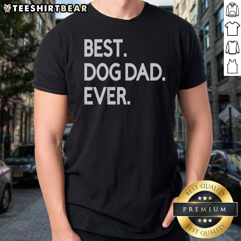 awesome-best-dog-dad-ever-shirt-1 Awesome Best Dog Dad Ever Shirt featuring a fun and vibrant design for dog lovers.