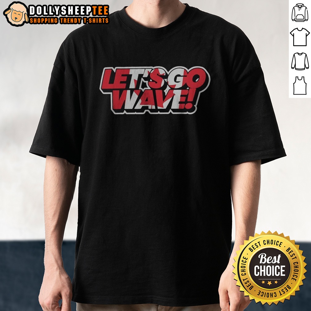 Awesome Canada Team Canada Maple Leaf Olympics World Cup Commonwealth Games Lets Go Wave Shirt Awesome Canada Team Canada Maple Leaf Olympics World Cup Commonwealth Games Lets Go Wave Shirt displayed on a neutral background