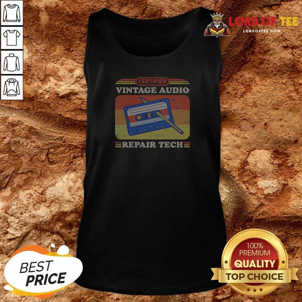 awesome-certified-vintage-audio-repair-tech-cassette-tank-top-tank-top-optimized Awesome Certified Vintage Audio Repair Tech Cassette Tank Top