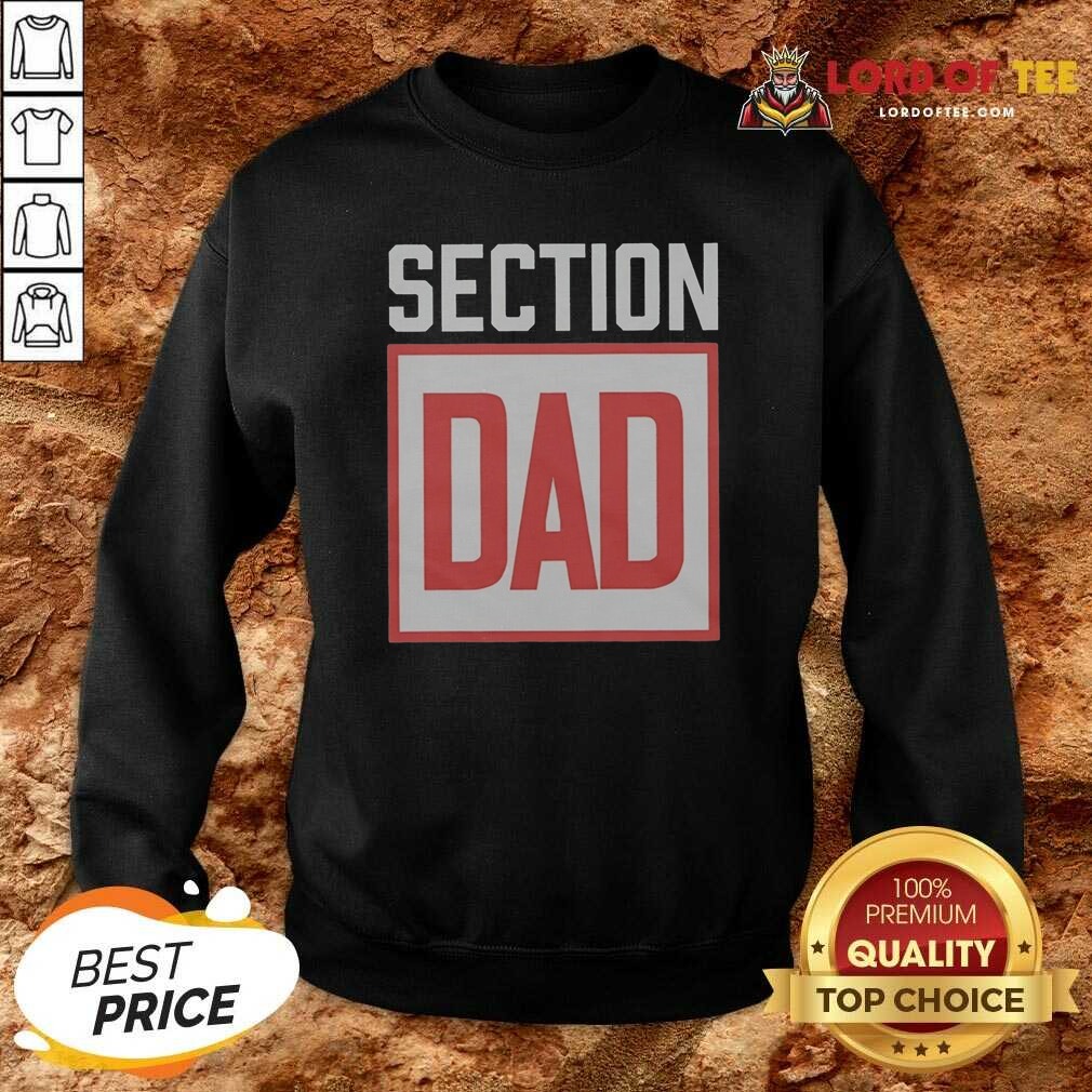 Awesome Hot Section Dad Father'S Day Sweatshirt sweatshirt optimized Awesome Hot Section Dad Father'S Day Sweatshirt