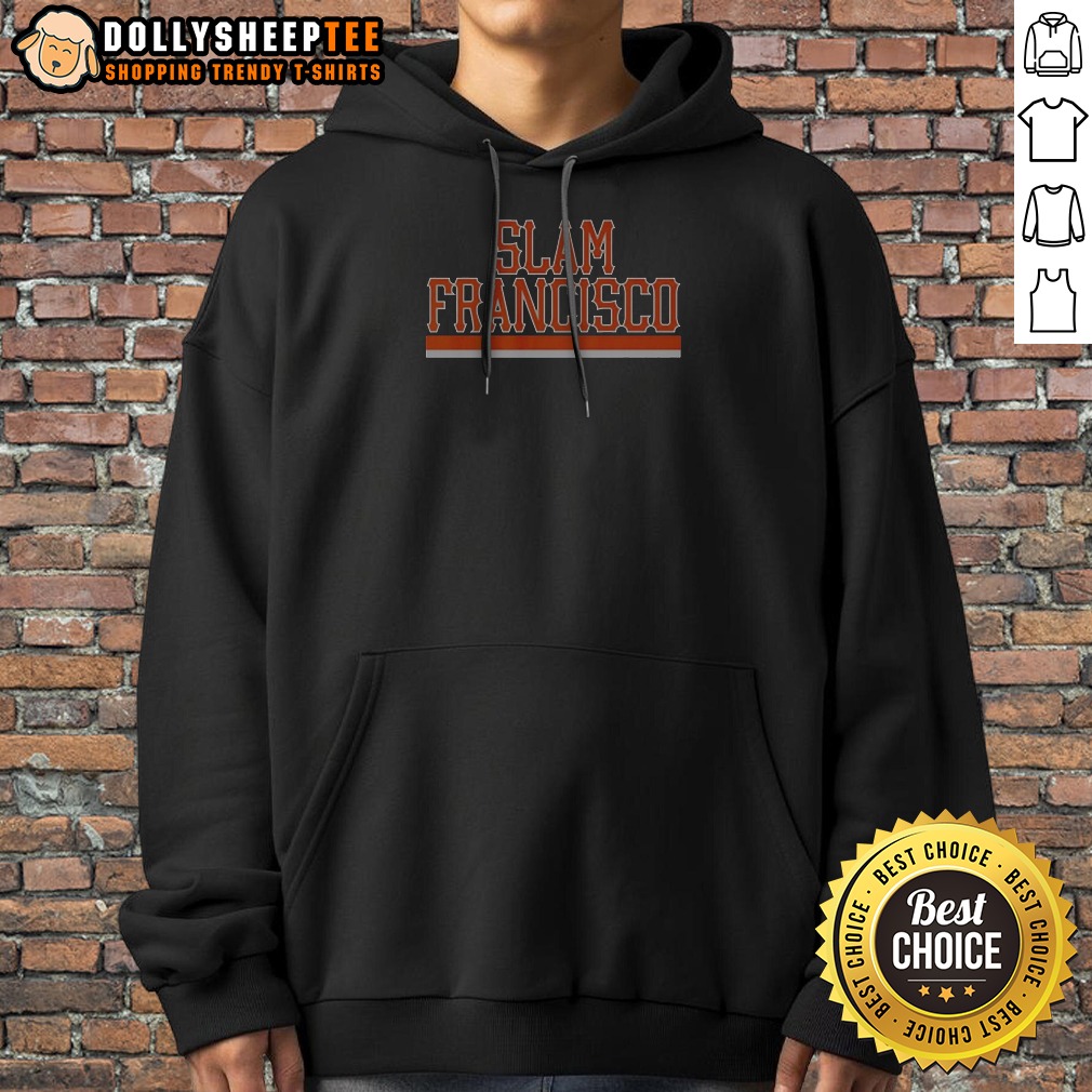 Awesome Hot Slam Francisco MLB Hoodie Awesome Hot Slam Francisco MLB Hoodie