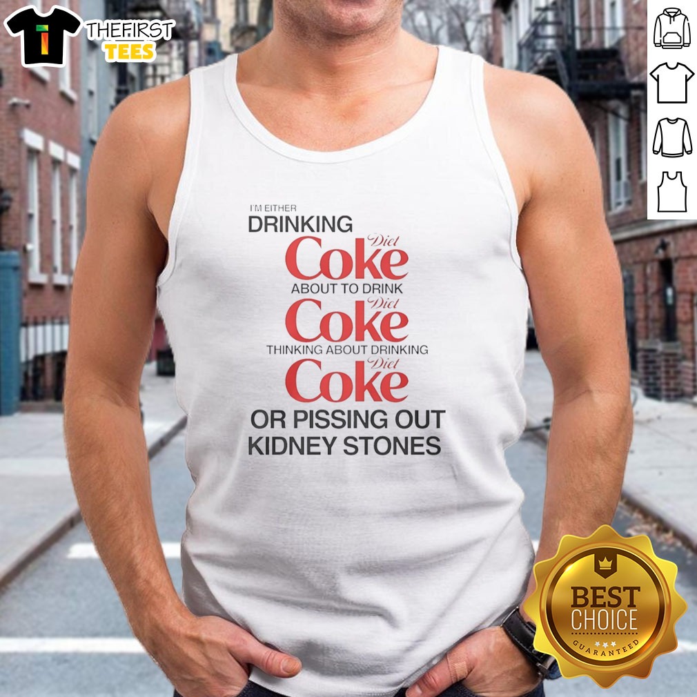 awesome-i-am-either-drinking-diet-coke-about-to-drink-diet-coke-thinking-about-diet-coke-tank-top Awesome I Am Either Drinking Diet Coke About To Drink Diet Coke Thinking About Diet Coke Tank top in a casual setting