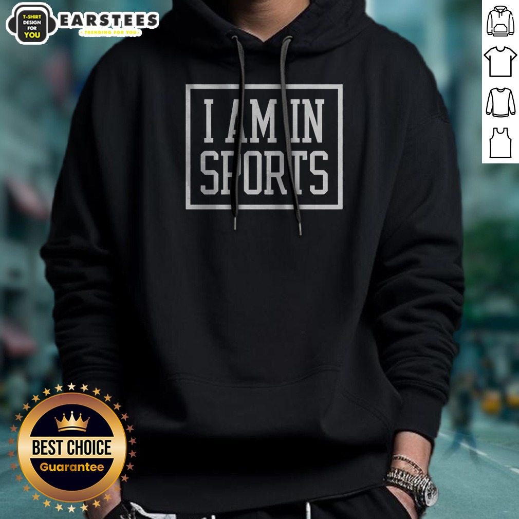 awesome-i-am-in-sports-hoodie Awesome I Am In Sports hoodie in black with front pocket and drawstring hood, displayed on a plain background