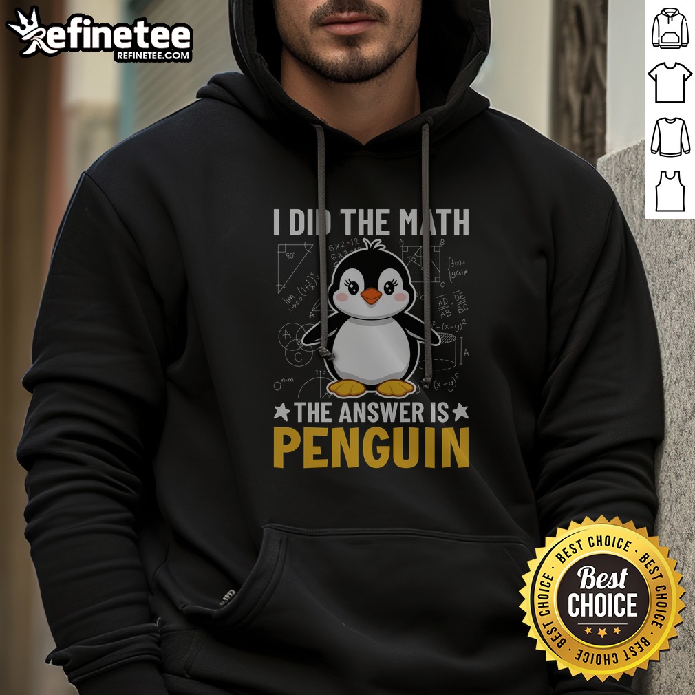 awesome-i-did-the-math-the-answer-is-penguin-lover-hoodie Awesome I Did The Math The Answer Is Penguin Lover hoodie displayed on a wooden background, showcasing its unique design.