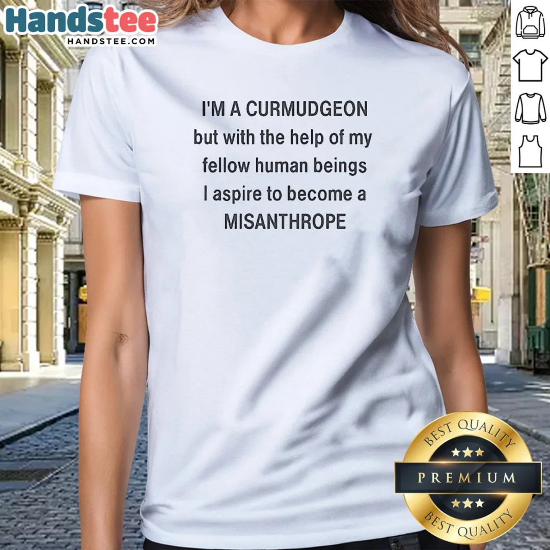 awesome-i-m-a-curmudgeon-but-with-the-help-of-my-fellow-ladies-shirt Awesome I'M A Curmudgeon But With The Help Of My Fellow Ladies Shirt