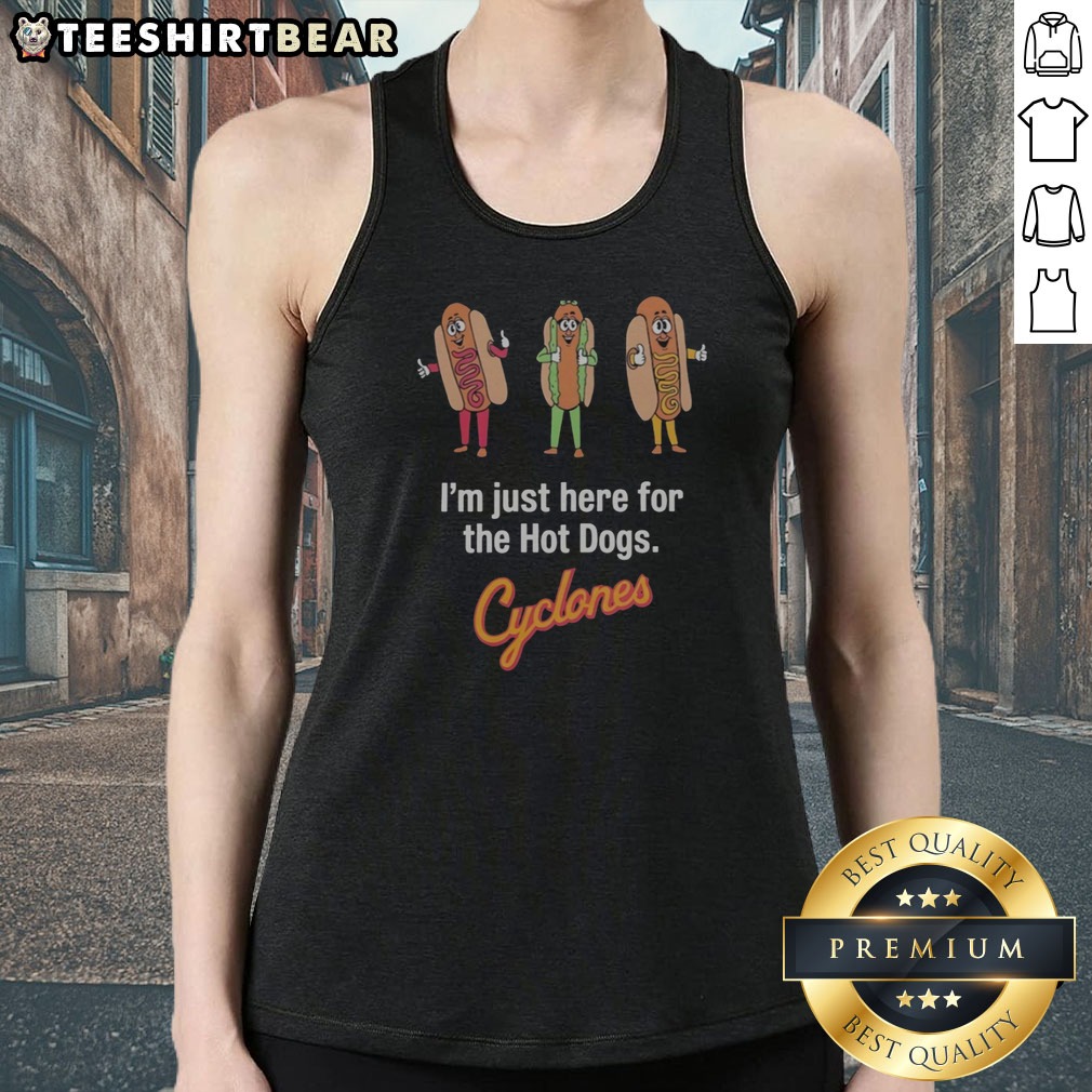 awesome-i-m-just-here-for-the-hot-dogs-cyclones-tank-top Awesome I'M Just Here For The Hot Dogs Cyclones Tank top featuring a fun graphic design