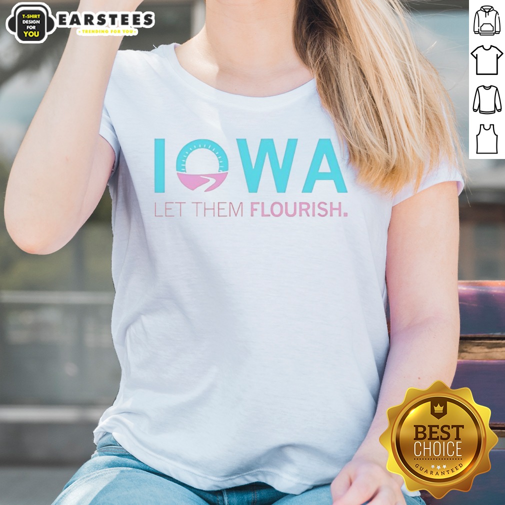 awesome-iowa-let-them-flourish-ladies-shirt Awesome Iowa Let Them Flourish ladies shirt in soft fabric with a relaxed fit, perfect for everyday wear.