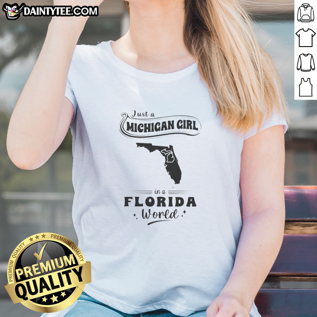 awesome-just-a-michigan-girl-in-a-florida-world-map-ladies-shirt Awesome Just A Michigan Girl In A Florida World Map Ladies Shirt featuring a unique state map design on a comfortable women's tee