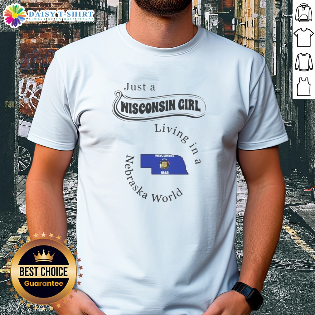 awesome-just-a-wisconsin-girl-living-in-a-nebraska-world-state-map-shirt Awesome Just A Wisconsin Girl Living In A Nebraska World State Map Shirt featuring state map graphic on a comfortable cotton tee