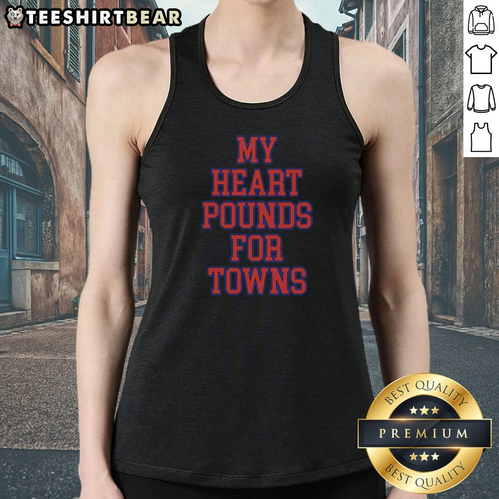 awesome-karl-anthony-towns-new-york-knicks-nba-my-heart-pounds-for-towns-tank-top Awesome Karl Anthony Towns New York Knicks NBA My Heart Pounds For Towns Tank top displayed on a neutral background