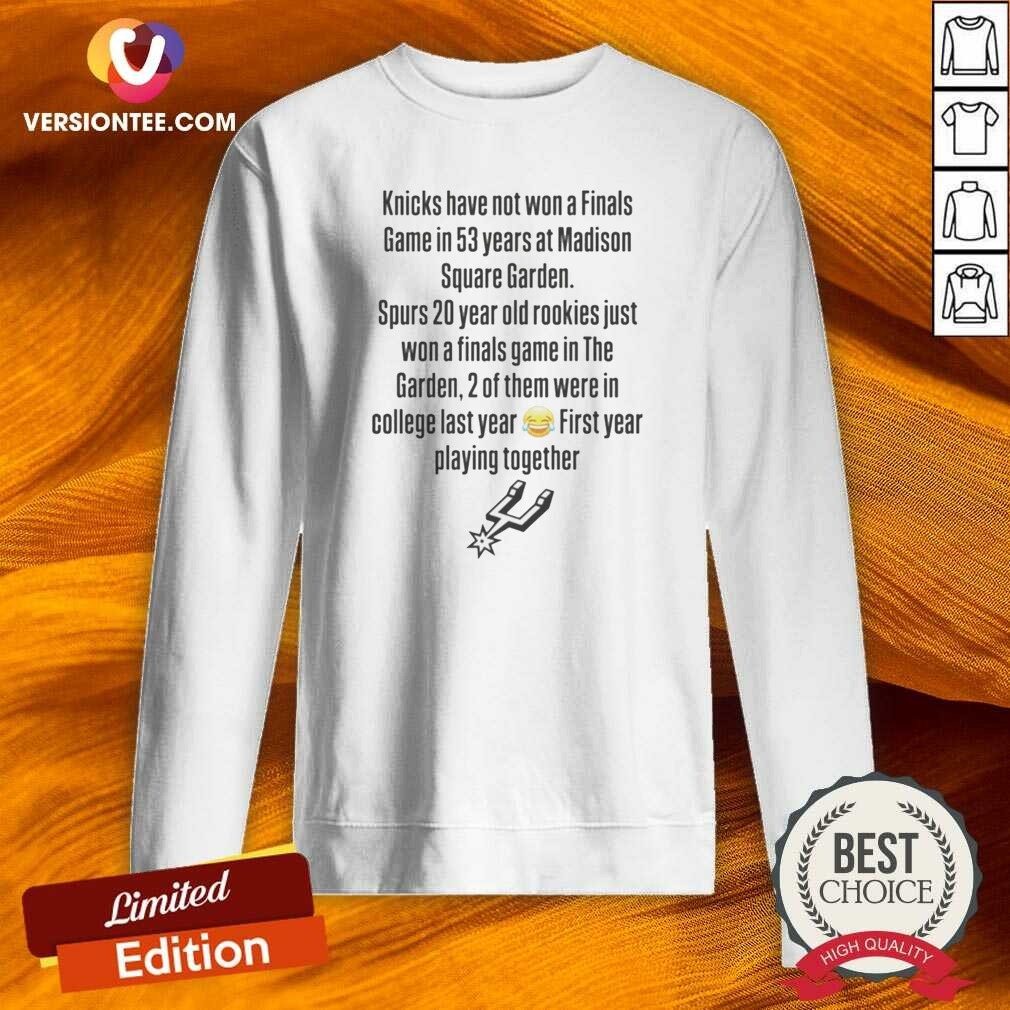 awesome-knicks-have-not-won-a-finals-game-in-53-years-at-madison-square-garden-sweatshirt-optimized Awesome Knicks Have Not Won A Finals Game In 53 Years At Madison Square Garden sweatshirt optimized in cozy crewneck style