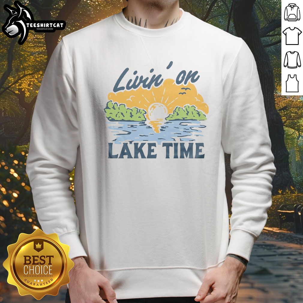 awesome-livin-on-lake-time-vintage-sweatshirt Awesome Livin' On Lake Time Vintage Sweatshirt featuring a retro design for lake lovers.