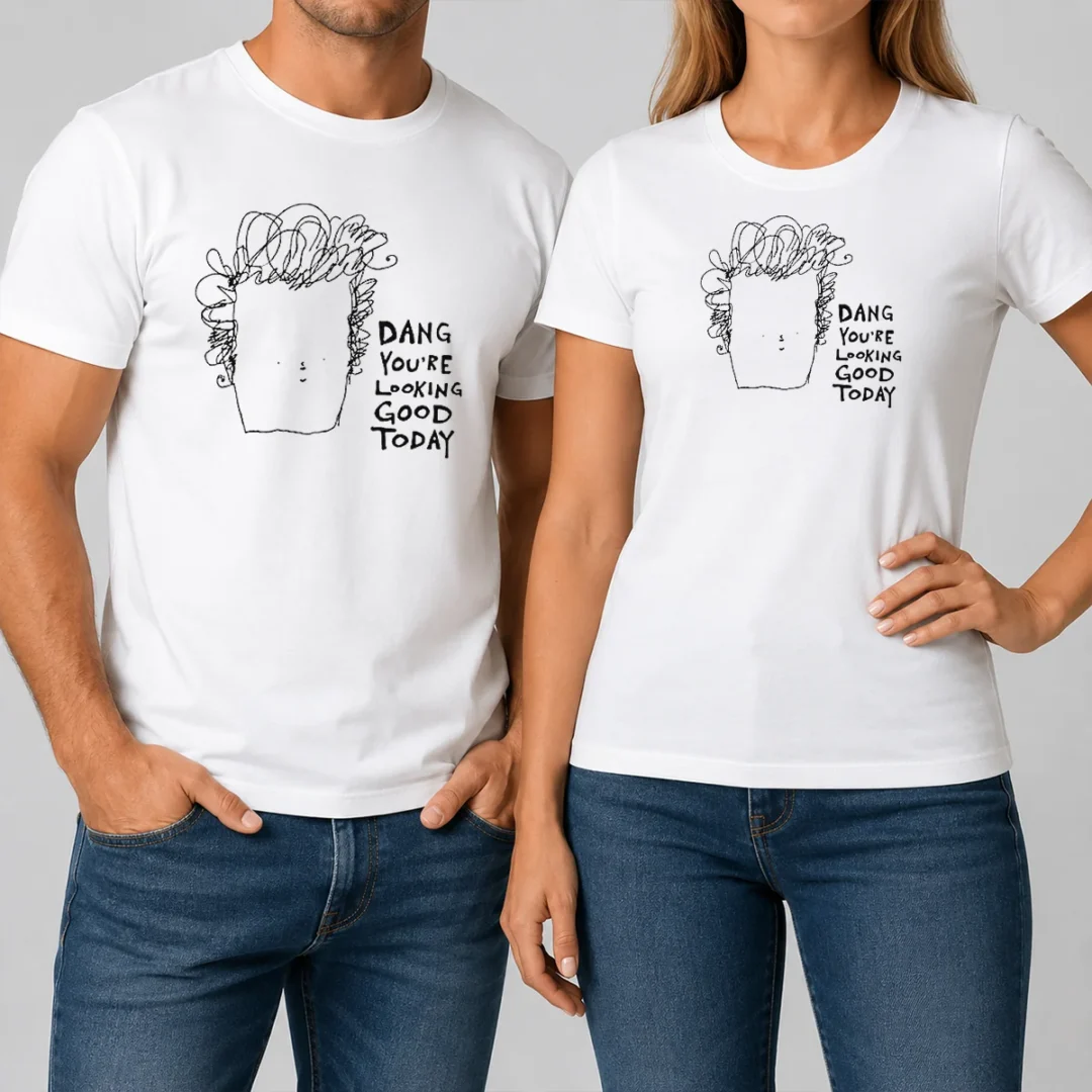 awesome-man-dang-youre-looking-good-today-t-shirt Awesome Man Dang Youre Looking Good Today