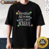 Awesome Mention AI To Me And I Will Scream Y2K Aesthetic Retro Nostalgia Neon Quote Shirt displayed on a hanger