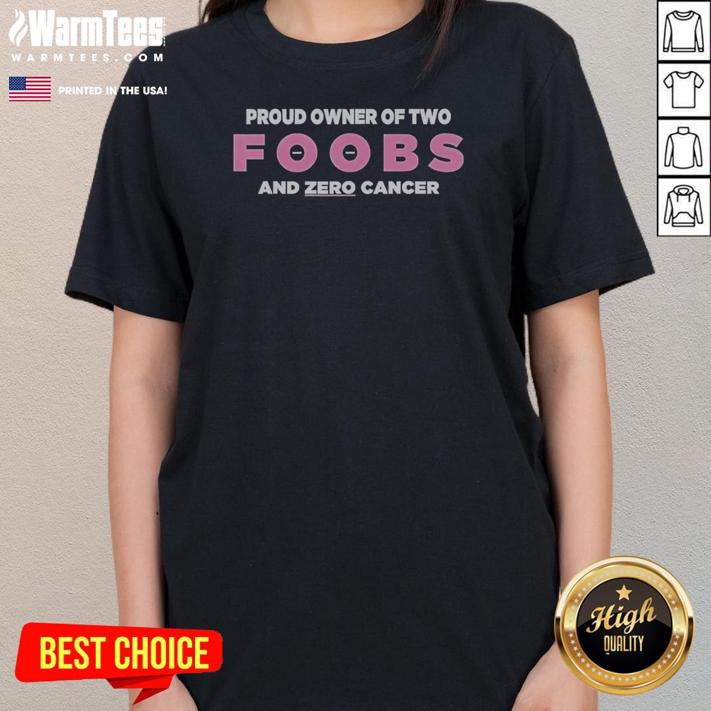 awesome-proud-owner-of-two-foobs-and-zero-cancer-ladies-tee Awesome Proud Owner Of Two Foobs And Zero Cancer ladies tee in soft cotton, displayed on a female model
