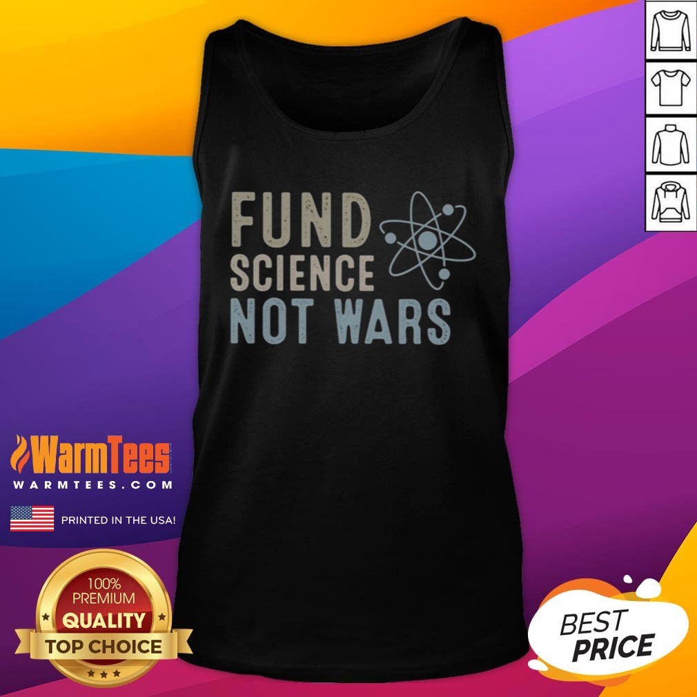 awesome-science-research-and-innovation-for-global-peace-fund-science-not-wars-tank-top Awesome Science Research And Innovation For Global Peace Fund Science Not Wars tank top in a vibrant design