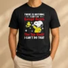 Awesome Snoopy There Is Nothing I Cant Do Except Reach The Top Shelf I Can'T Do That