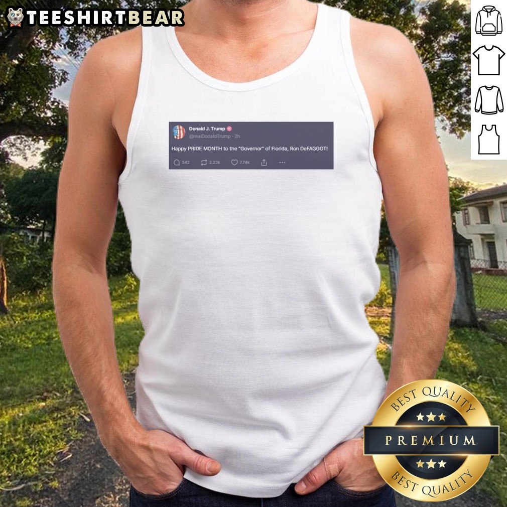 awesome-trump-happy-pride-month-to-the-governor-of-florida-ron-defaggot-tank-top Awesome Trump Happy Pride Month To The Governor Of Florida Ron Defaggot Tank top featuring a vibrant design.