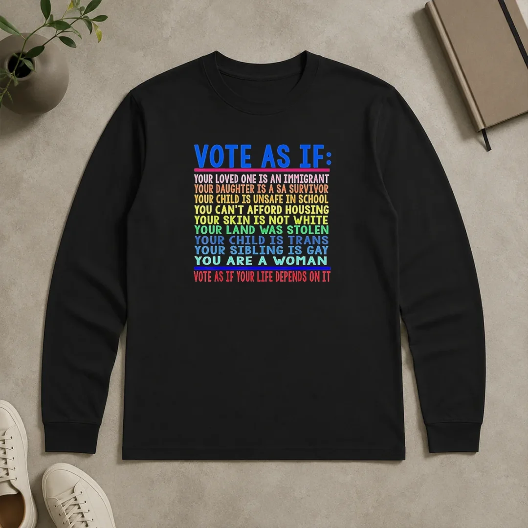 Awesome Vote As If Your Life Depends On It Long Sleeve Shirt Awesome Vote As If Your Life Depends On It Long Sleeve Shirt