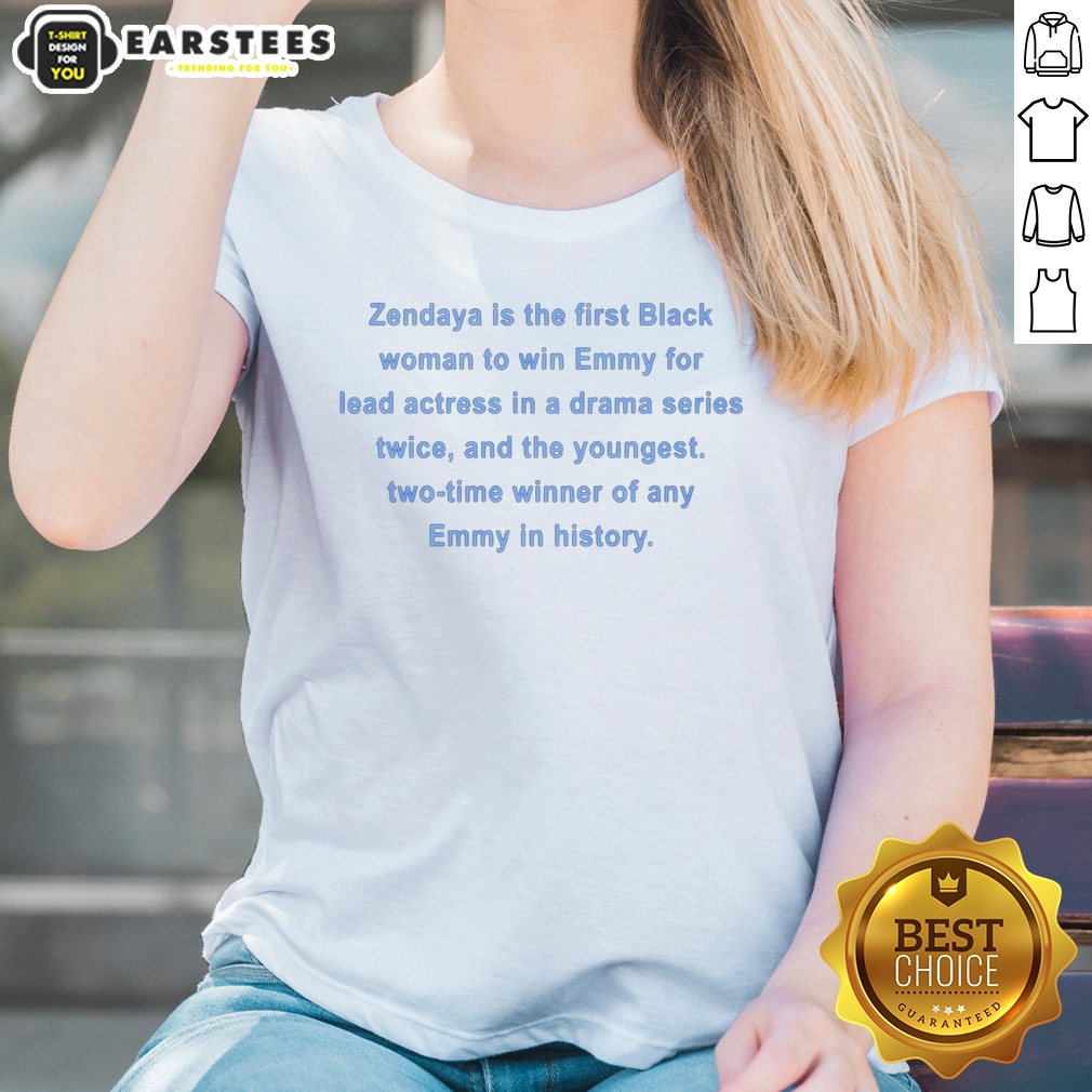 awesome-zendaya-is-the-first-black-woman-to-win-emmy-for-lead-actress-in-a-drama-series-ladies-shirt Awesome Zendaya Is The First Black Woman To Win Emmy For Lead Actress In A Drama Series ladies shirt displayed on a hanger