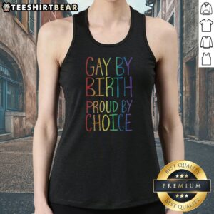 Funny Gay By Birth Proud By Choice Tank top in white with bold colorful text design