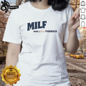 Awesome Milf Mom I Love Fishback Ladies Tee featuring a stylish design, perfect for casual wear and fishback enthusiasts.