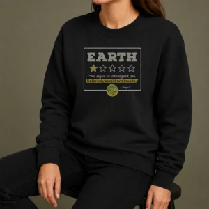 Premium Zorp 7 Earth No Signs Of Intelligent Life Definitely Would Not Invade Alien Sweater