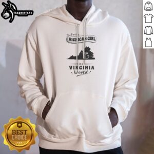 Premium Just A Michigan Girl In A Virginia World Hoodie in charcoal gray, featuring bold white text on front