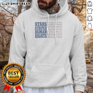 Hot Stars And Stripes And Human Rights Quote Hoodie