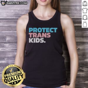 Nice Protect Trans Kids Transgender Youth LGBTQ Support Advocacy Rights Equality Tank top in vibrant colors