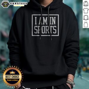 Awesome I Am In Sports hoodie in black with front pocket and drawstring hood, displayed on a plain background