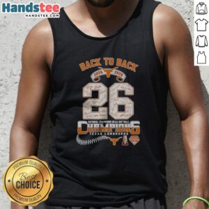 Hot Texas Longhorns 2025 2026 Back To Back National Champions NCAA Softball Tank Top on display
