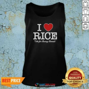 Pretty I Love Rice Vote For Benny Barrels Tank Top