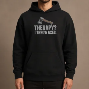 Original Therapy I Throw Axes Axe Hoodie