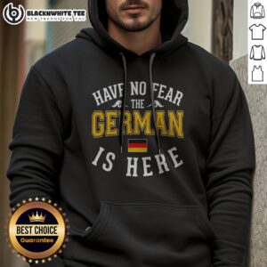 Nice German Have No Fear The Is Here Flag Hoodie displayed in a cozy setting