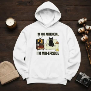 Pretty I Am Not Antisocial I Am Mid Episode Black Cat True Crime Mystery Lover Hoodie